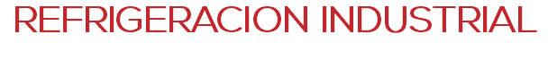 REFRIGERACION INDUSTRIAL
